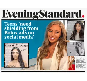 Evening Standard: Teens ‘need shielding from Botox ads on social media’